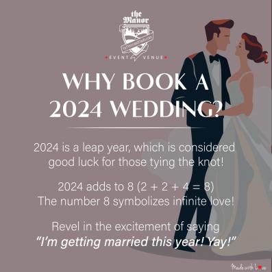 2024 is a leap year, which is considered good luck for those tying the knot!